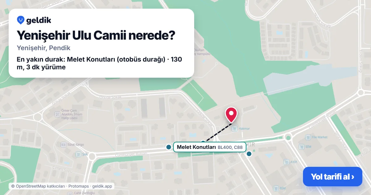 Yenişehir Ulu Camii nerede: haritada konumu ve en yakın duraklar, yürüme süreleriyle