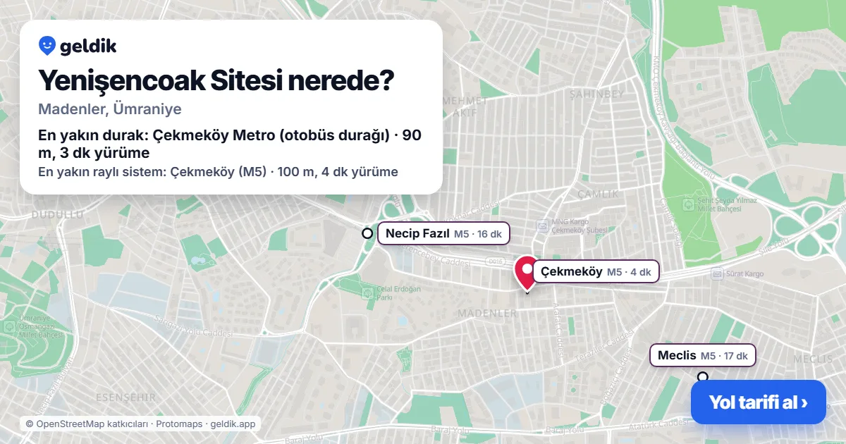 Yenişencoak Sitesi nerede: haritada konumu ve en yakın duraklar, yürüme süreleriyle