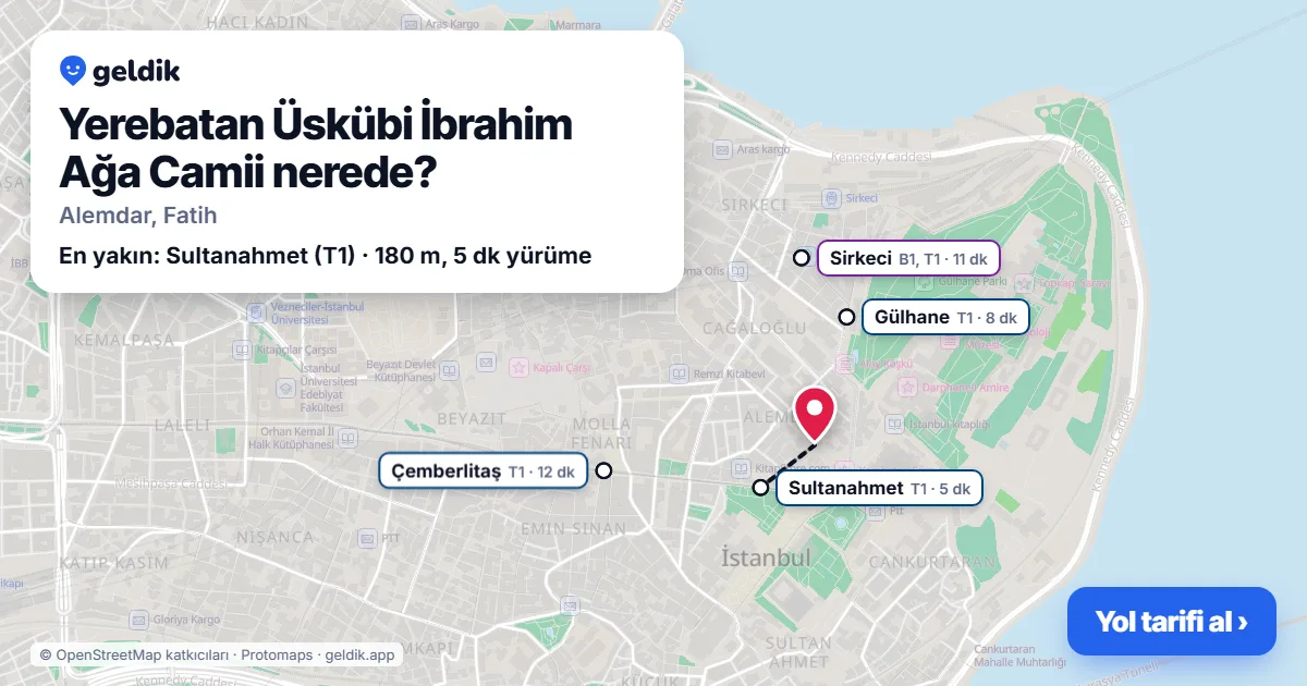 Yerebatan Üskübi İbrahim Ağa Camii nerede: haritada konumu ve en yakın duraklar, yürüme süreleriyle