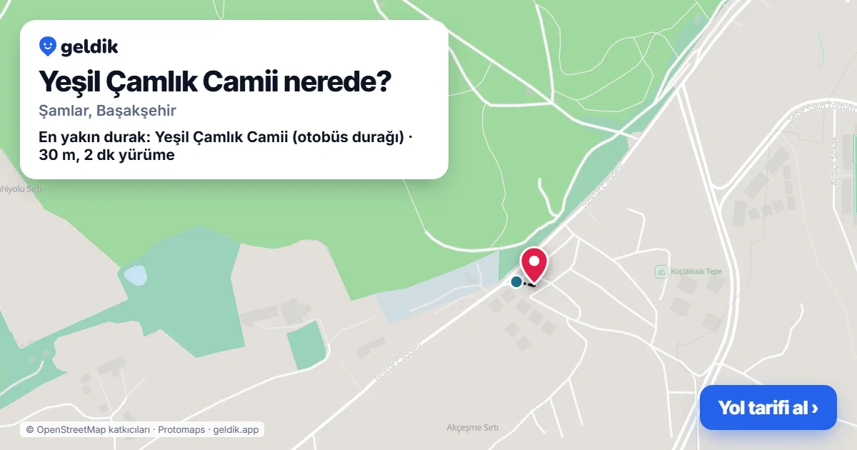 Yeşil Çamlık Camii nerede: haritada konumu ve en yakın duraklar, yürüme süreleriyle