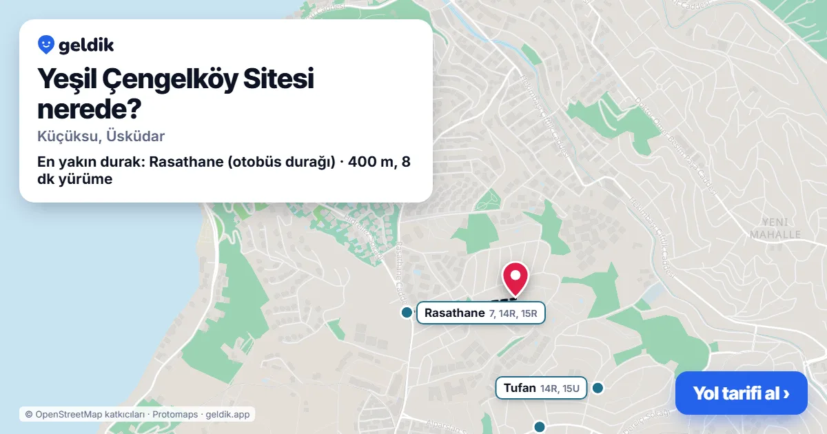 Yeşil Çengelköy Sitesi nerede: haritada konumu ve en yakın duraklar, yürüme süreleriyle