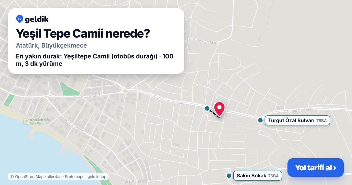 Where is Yeşil Tepe Camii: map with its location and the nearest stops, with walking times
