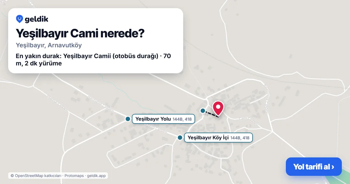 Where is Yeşilbayır Cami: map with its location and the nearest stops, with walking times
