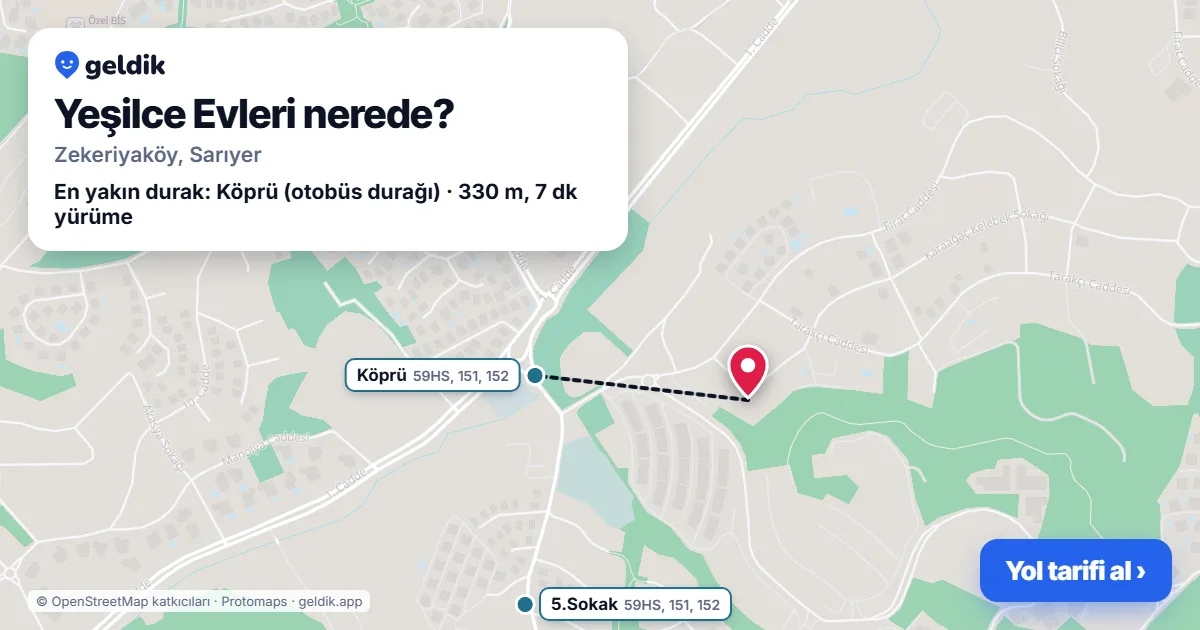 Yeşilce Evleri nerede: haritada konumu ve en yakın duraklar, yürüme süreleriyle