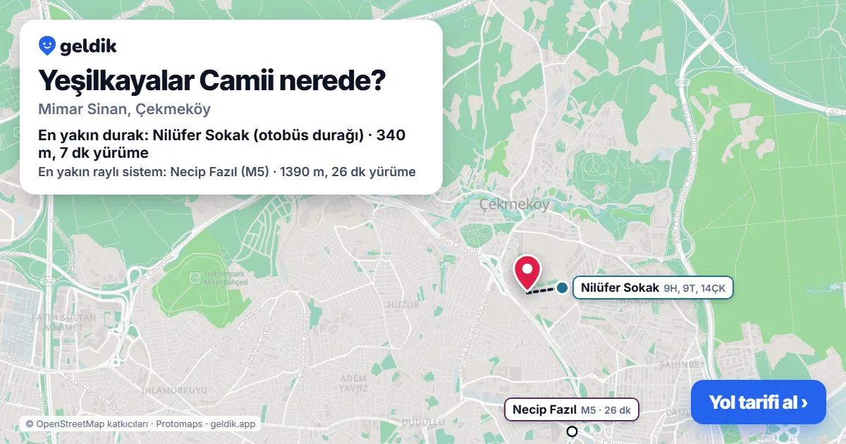 Yeşilkayalar Camii nerede: haritada konumu ve en yakın duraklar, yürüme süreleriyle