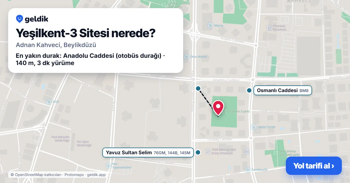 Where is Yeşilkent-3 Sitesi: map with its location and the nearest stops, with walking times