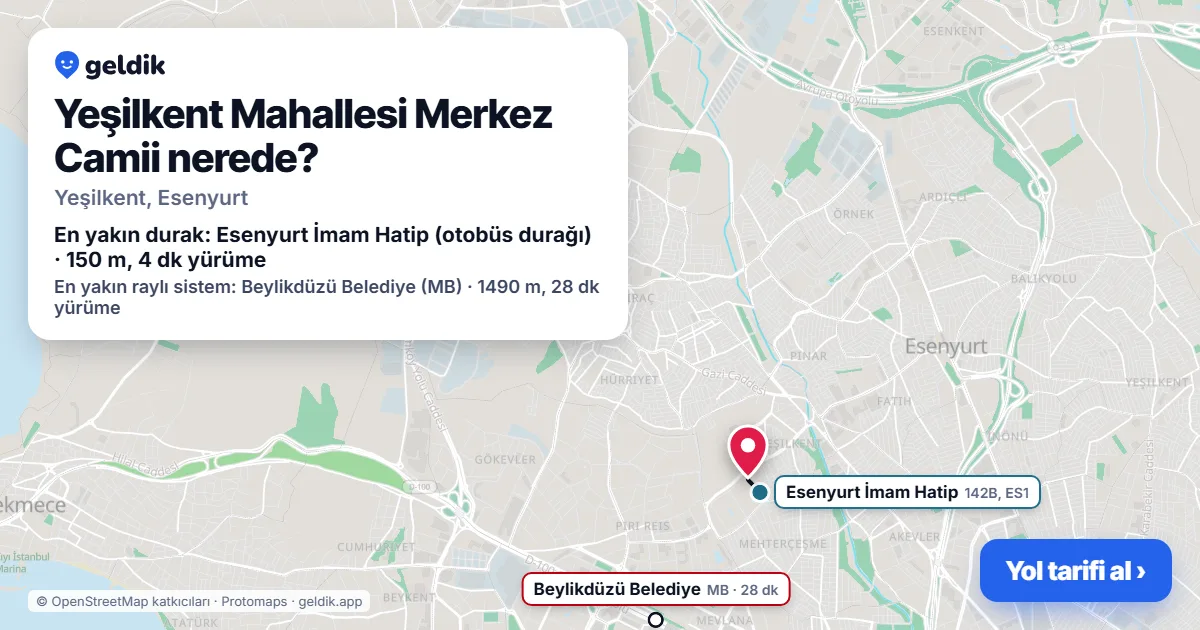 Yeşilkent Mahallesi Merkez Camii nerede: haritada konumu ve en yakın duraklar, yürüme süreleriyle