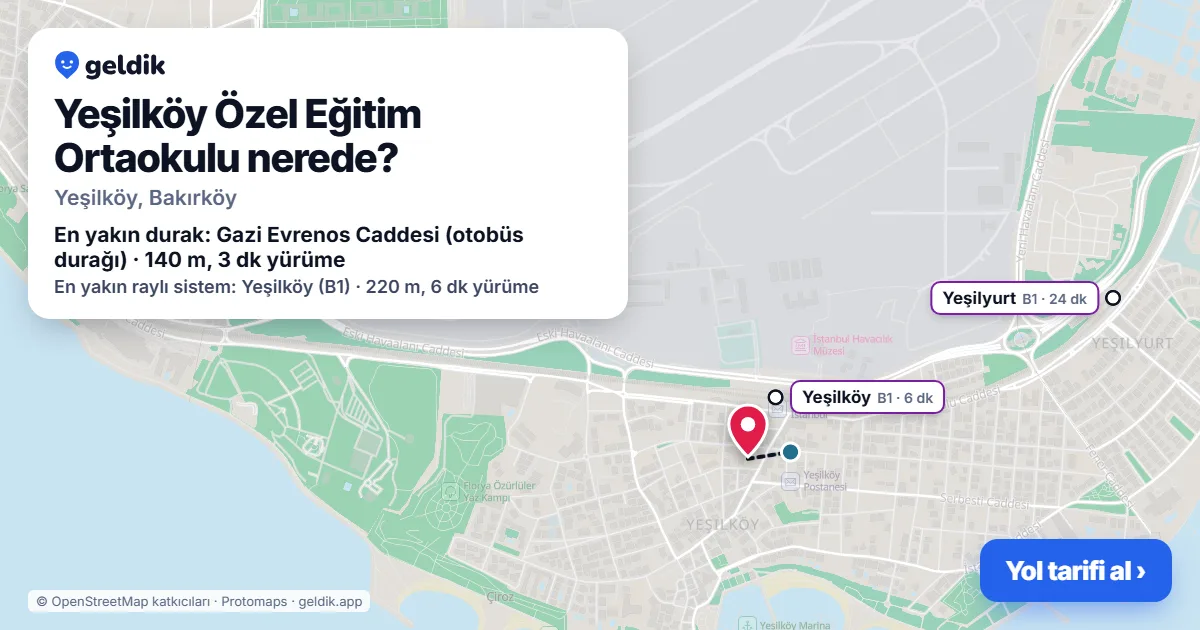 Where is Yeşilköy Özel Eğitim Ortaokulu: map with its location and the nearest stops, with walking times