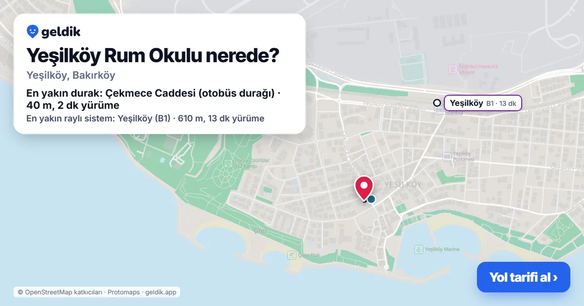 Where is Yeşilköy Rum Okulu: map with its location and the nearest stops, with walking times