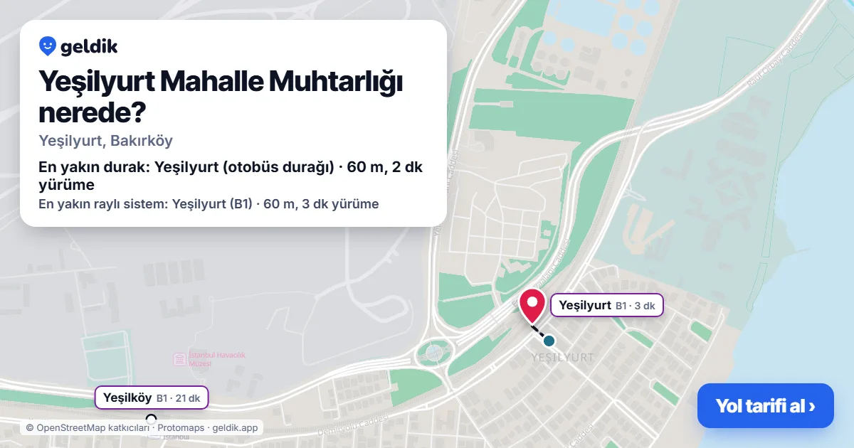 Yeşilyurt Mahalle Muhtarlığı nerede: haritada konumu ve en yakın duraklar, yürüme süreleriyle