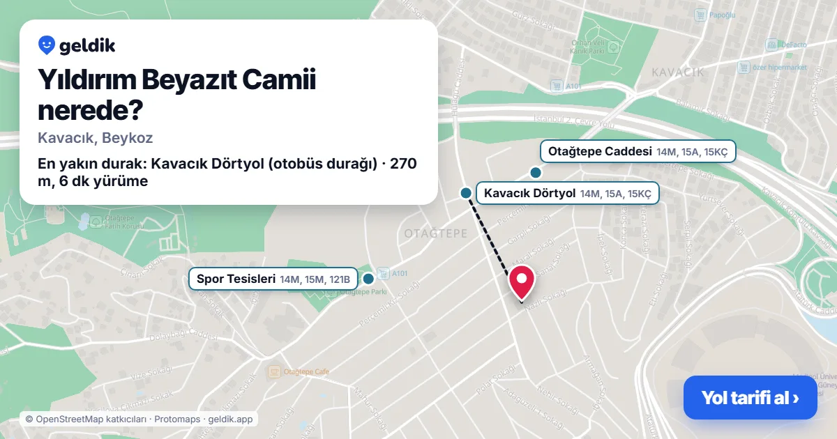 Yıldırım Beyazıt Camii nerede: haritada konumu ve en yakın duraklar, yürüme süreleriyle