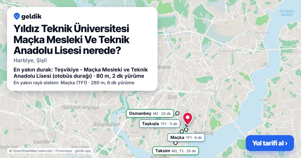 Yıldız Teknik Üniversitesi Maçka Mesleki Ve Teknik Anadolu Lisesi nerede: haritada konumu ve en yakın duraklar, yürüme süreleriyle