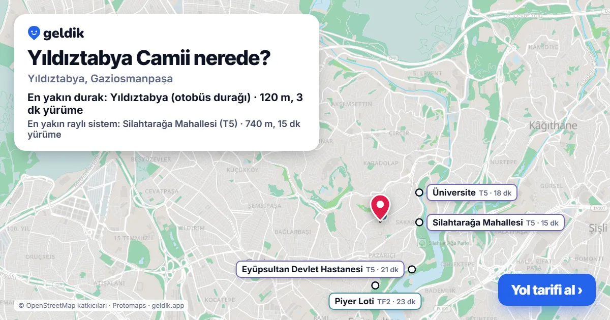 Yıldıztabya Camii nerede: haritada konumu ve en yakın duraklar, yürüme süreleriyle