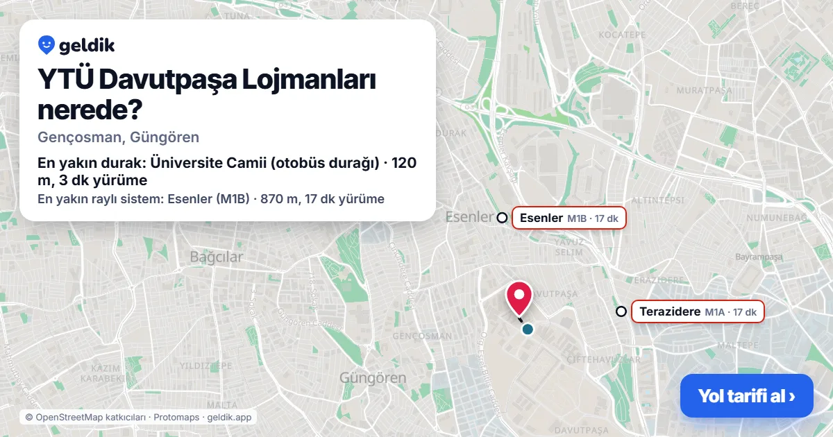 YTÜ Davutpaşa Lojmanları nerede: haritada konumu ve en yakın duraklar, yürüme süreleriyle