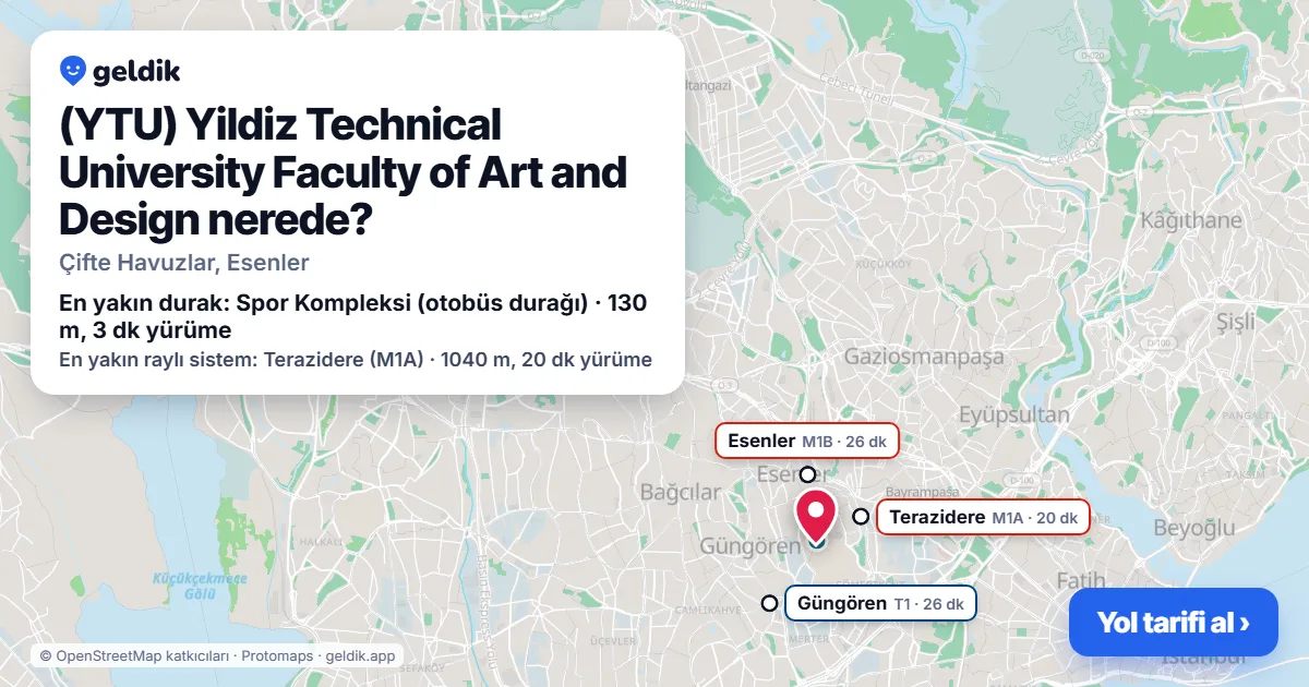 (YTU) Yildiz Technical University Faculty of Art and Design nerede: haritada konumu ve en yakın duraklar, yürüme süreleriyle
