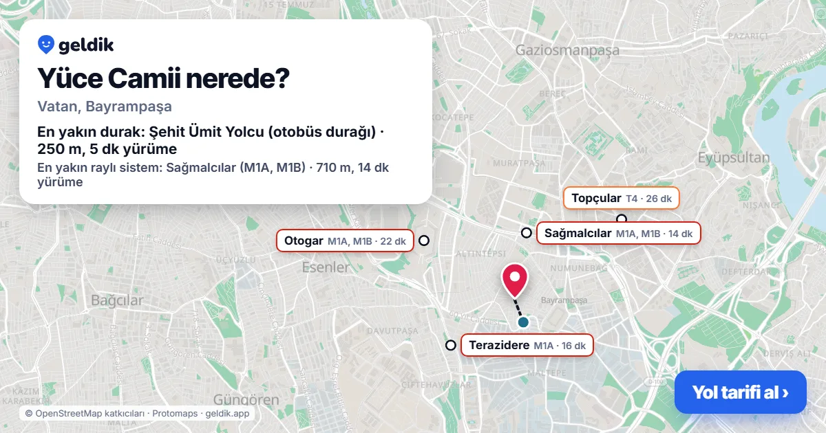 Where is Yüce Camii: map with its location and the nearest stops, with walking times