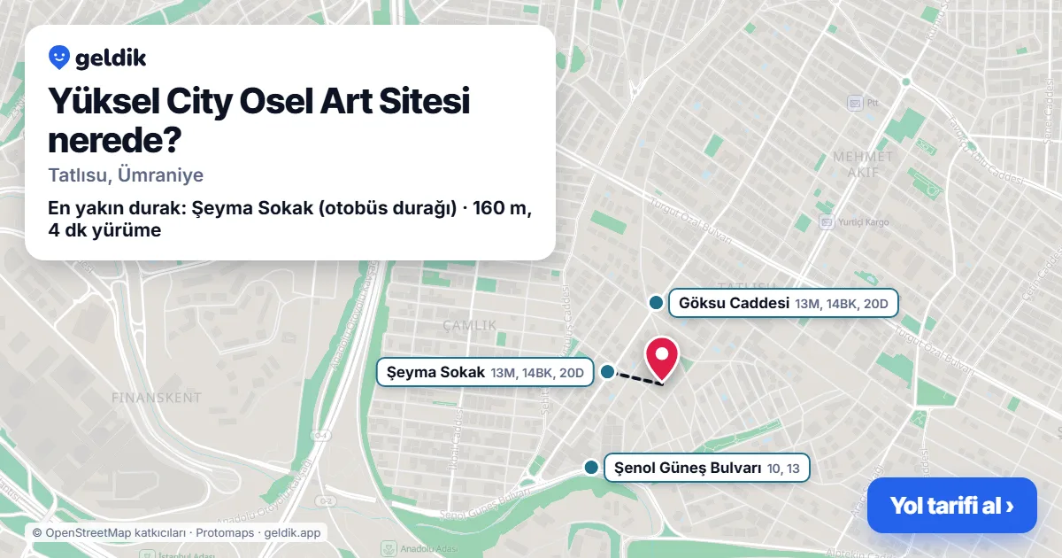 Where is Yüksel City Osel Art Sitesi: map with its location and the nearest stops, with walking times