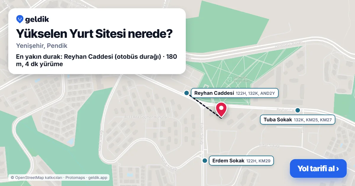 Yükselen Yurt Sitesi nerede: haritada konumu ve en yakın duraklar, yürüme süreleriyle