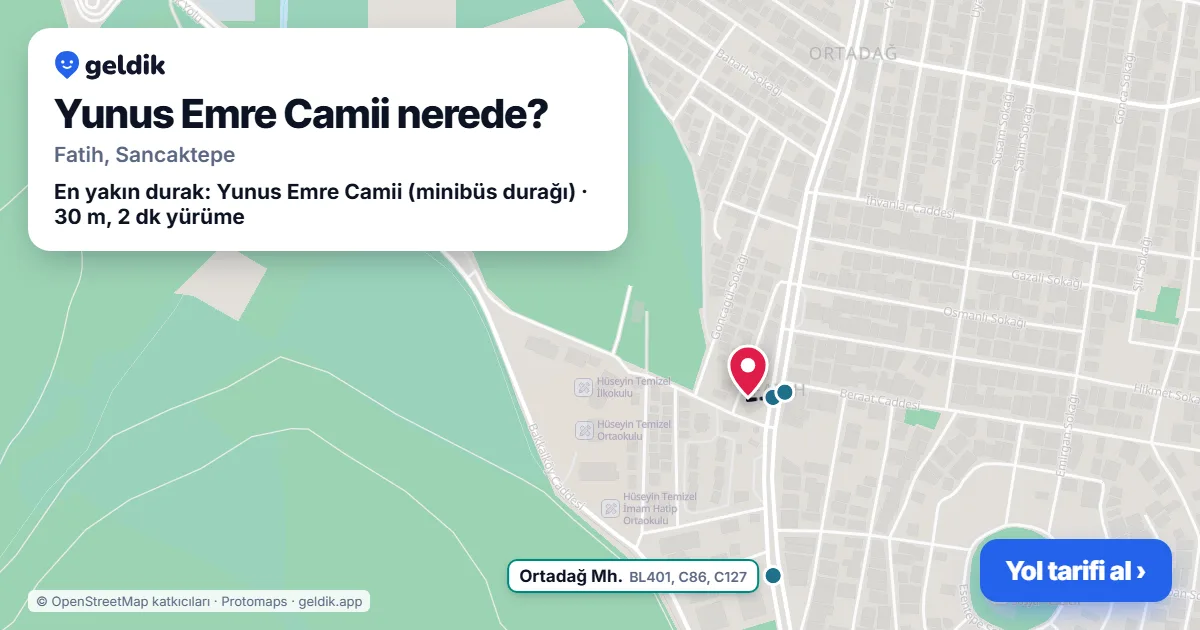 Yunus Emre Camii nerede: haritada konumu ve en yakın duraklar, yürüme süreleriyle
