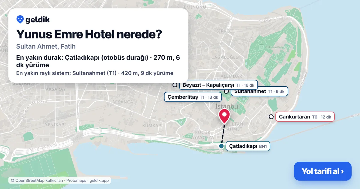 Yunus Emre Hotel nerede: haritada konumu ve en yakın duraklar, yürüme süreleriyle