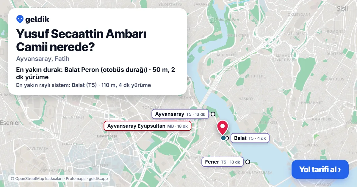 Yusuf Secaattin Ambarı Camii nerede: haritada konumu ve en yakın duraklar, yürüme süreleriyle