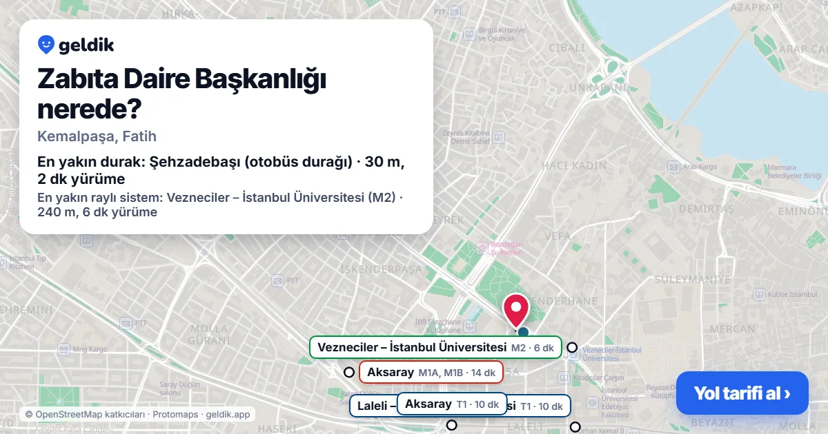 Zabıta Daire Başkanlığı nerede: haritada konumu ve en yakın duraklar, yürüme süreleriyle