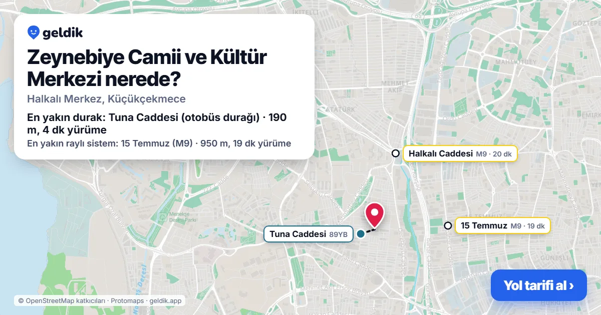 Zeynebiye Camii ve Kültür Merkezi nerede: haritada konumu ve en yakın duraklar, yürüme süreleriyle