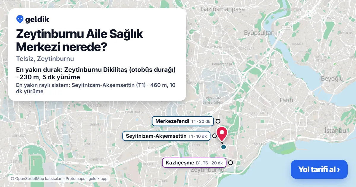 Where is Zeytinburnu Aile Sağlık Merkezi: map with its location and the nearest stops, with walking times