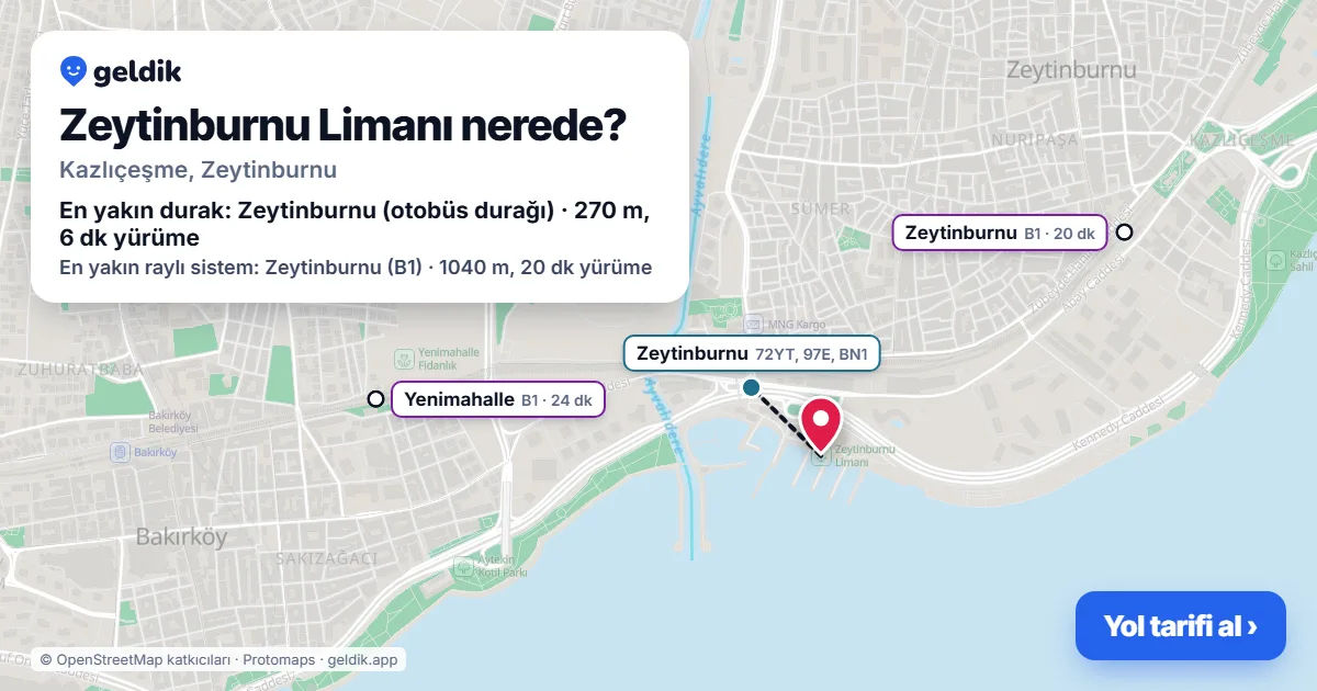 Zeytinburnu Limanı nerede: haritada konumu ve en yakın duraklar, yürüme süreleriyle