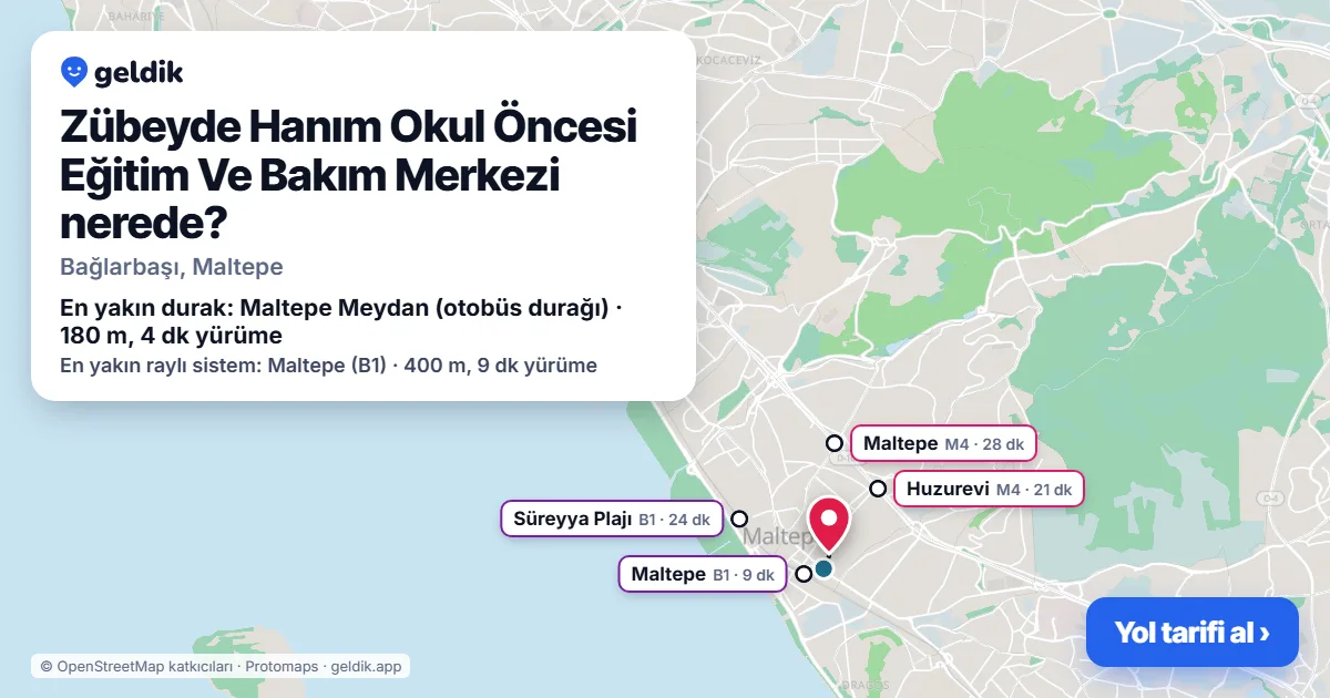 Zübeyde Hanım Okul Öncesi Eğitim Ve Bakım Merkezi nerede: haritada konumu ve en yakın duraklar, yürüme süreleriyle