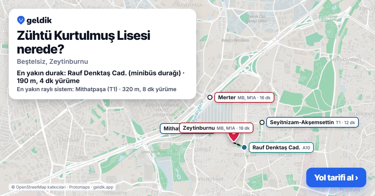 Zühtü Kurtulmuş Lisesi nerede: haritada konumu ve en yakın duraklar, yürüme süreleriyle