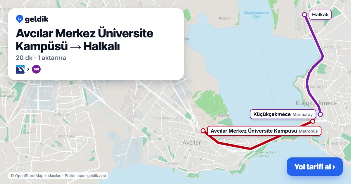 Avcılar – Halkalı yol haritası: Metrobüs → Marmaray ile ~20 dk