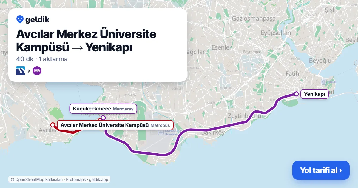 Avcılar – Yenikapı yol haritası: Metrobüs → Marmaray ile ~40 dk