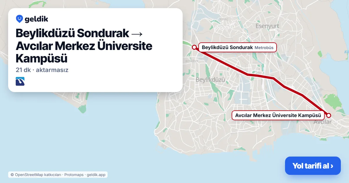 Beylikdüzü – Avcılar yol haritası: Metrobüs ile ~21 dk