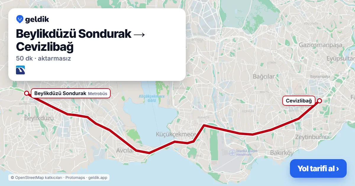 Beylikdüzü – Cevizlibağ yol haritası: Metrobüs ile ~50 dk