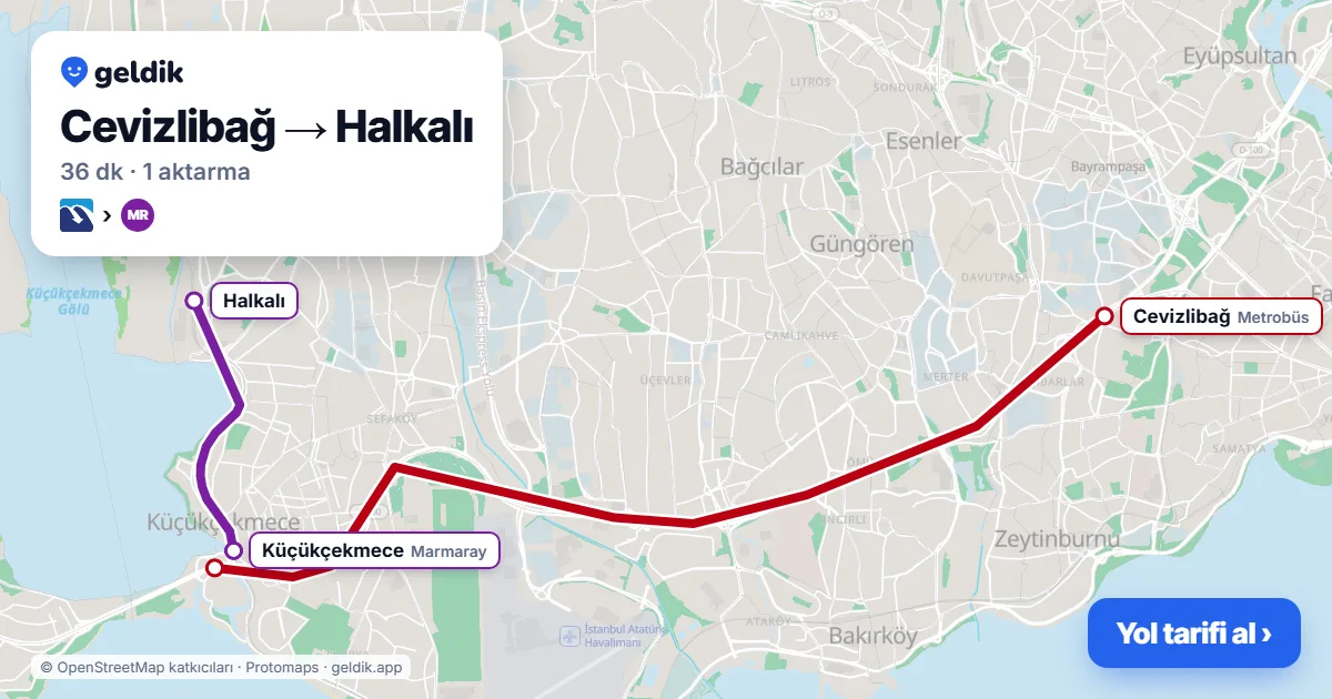 Cevizlibağ – Halkalı yol haritası: Metrobüs → Marmaray ile ~36 dk