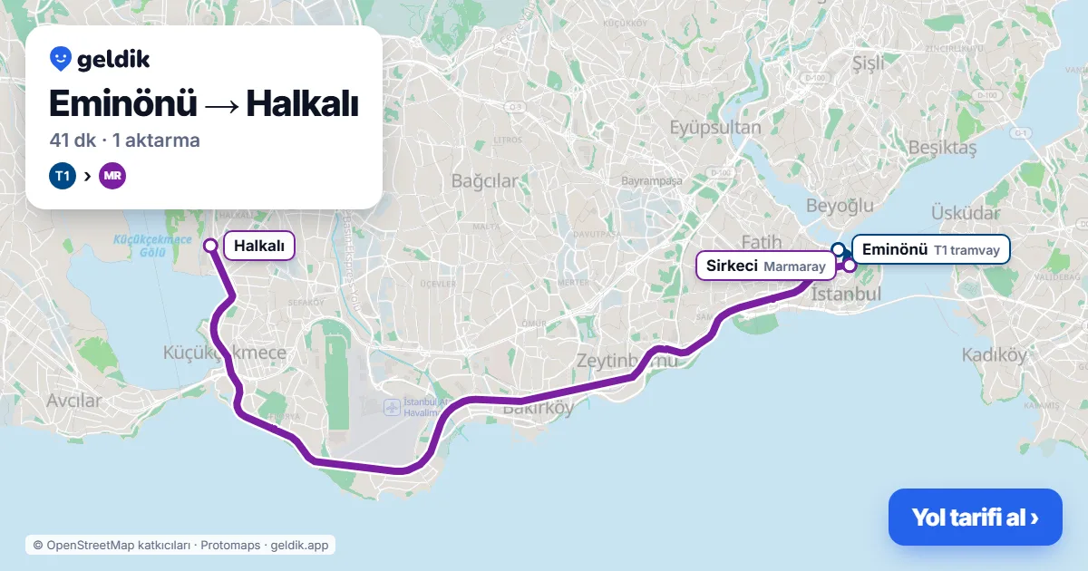Eminönü – Halkalı yol haritası: T1 → Marmaray ile ~41 dk