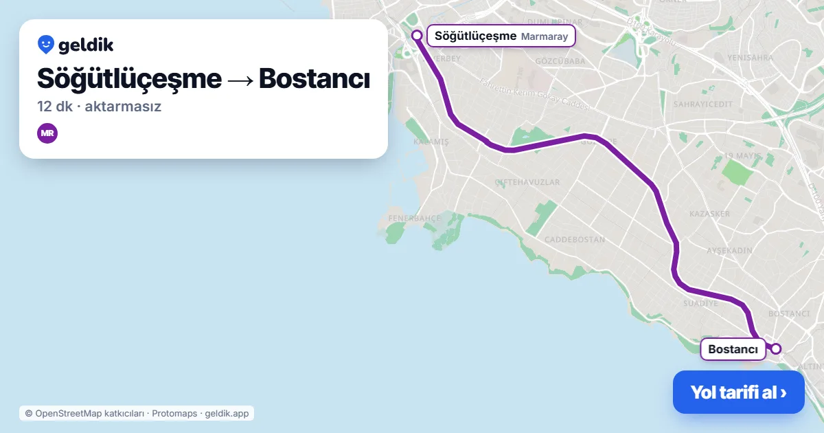 Söğütlüçeşme – Bostancı yol haritası: Marmaray ile ~12 dk