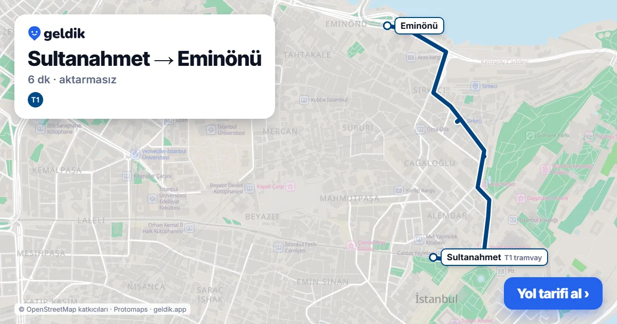 Sultanahmet – Eminönü yol haritası: T1 ile ~6 dk