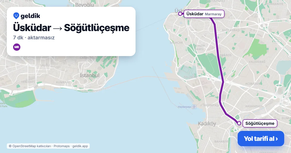 Üsküdar – Söğütlüçeşme yol haritası: Marmaray ile ~7 dk