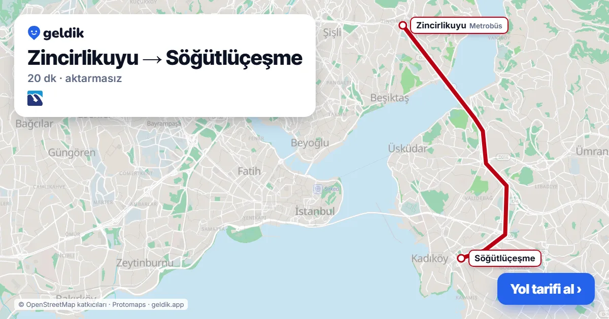 Zincirlikuyu – Söğütlüçeşme yol haritası: Metrobüs ile ~20 dk