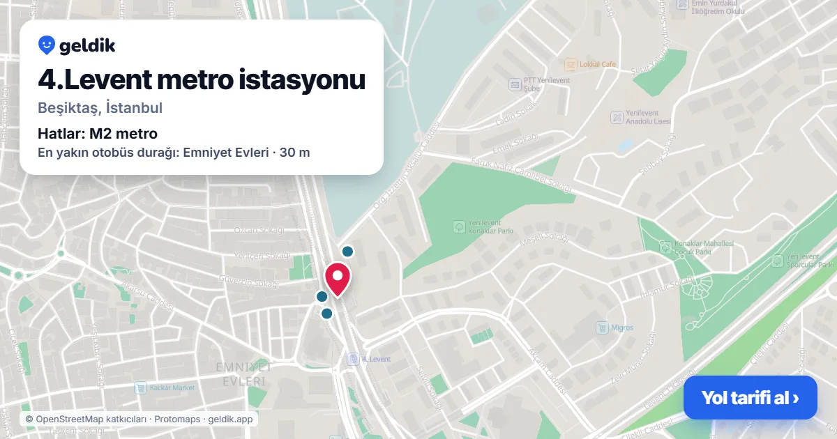 4.Levent metro istasyonu haritada: konumu, yakındaki istasyonlar ve otobüs durakları