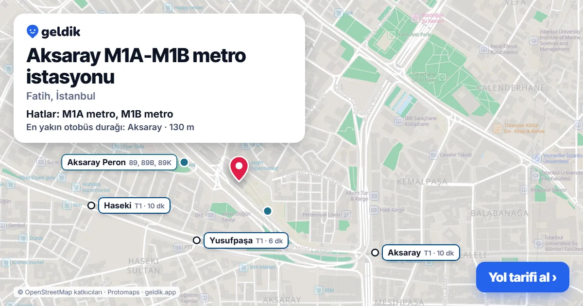 Aksaray M1A-M1B metro station on the map: location, nearby stations and bus stops