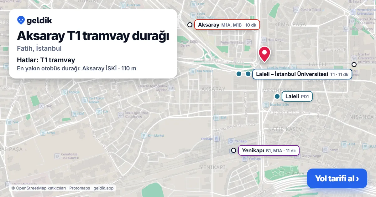 Aksaray T1 tramvay durağı haritada: konumu, yakındaki istasyonlar ve otobüs durakları