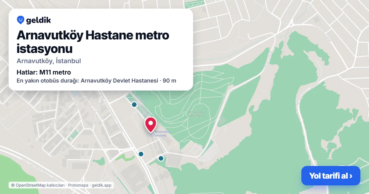 Arnavutköy Hastane metro istasyonu haritada: konumu, yakındaki istasyonlar ve otobüs durakları