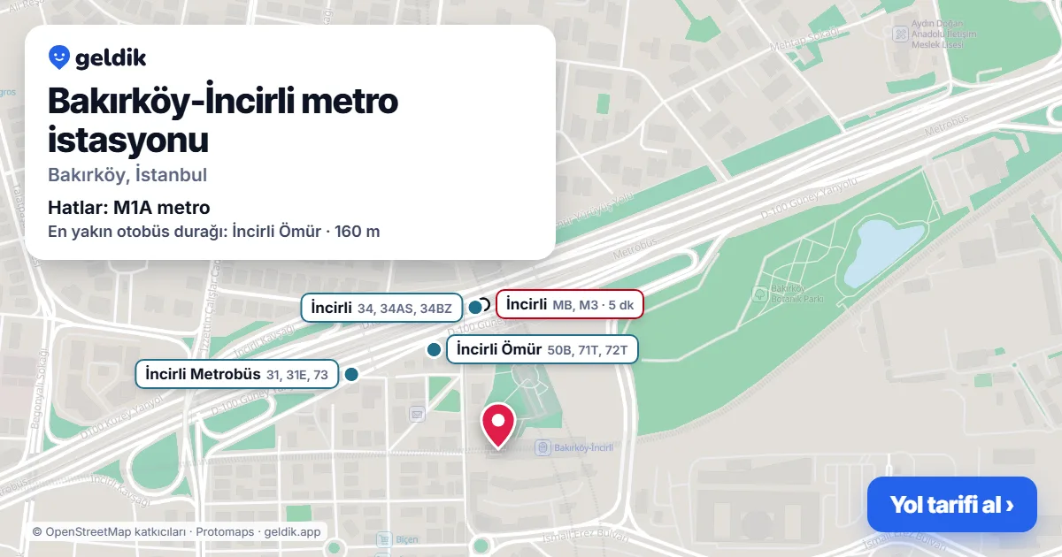 Bakırköy-İncirli metro istasyonu haritada: konumu, yakındaki istasyonlar ve otobüs durakları