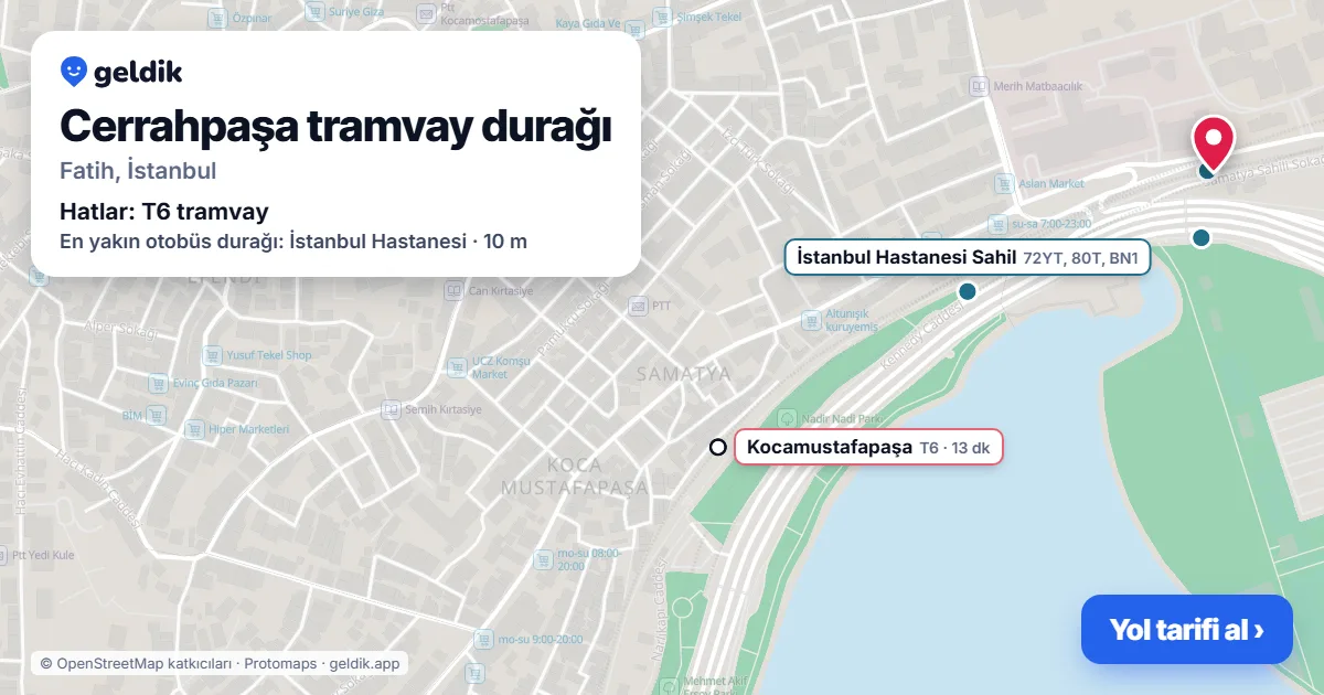 Cerrahpaşa tramvay durağı haritada: konumu, yakındaki istasyonlar ve otobüs durakları