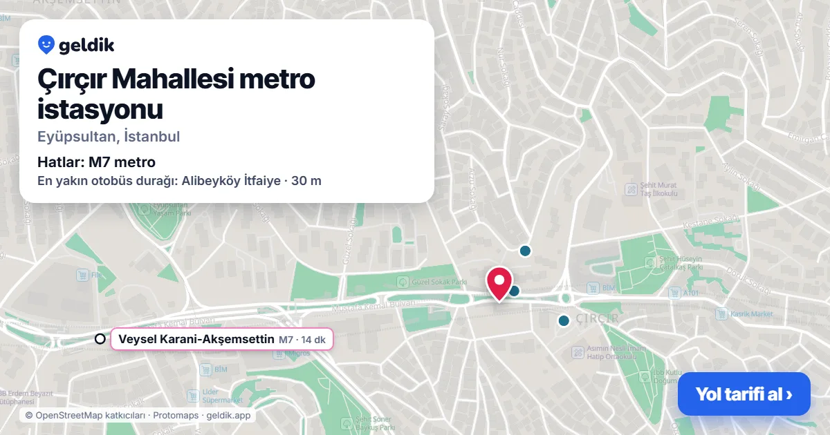 Çırçır Mahallesi metro istasyonu haritada: konumu, yakındaki istasyonlar ve otobüs durakları