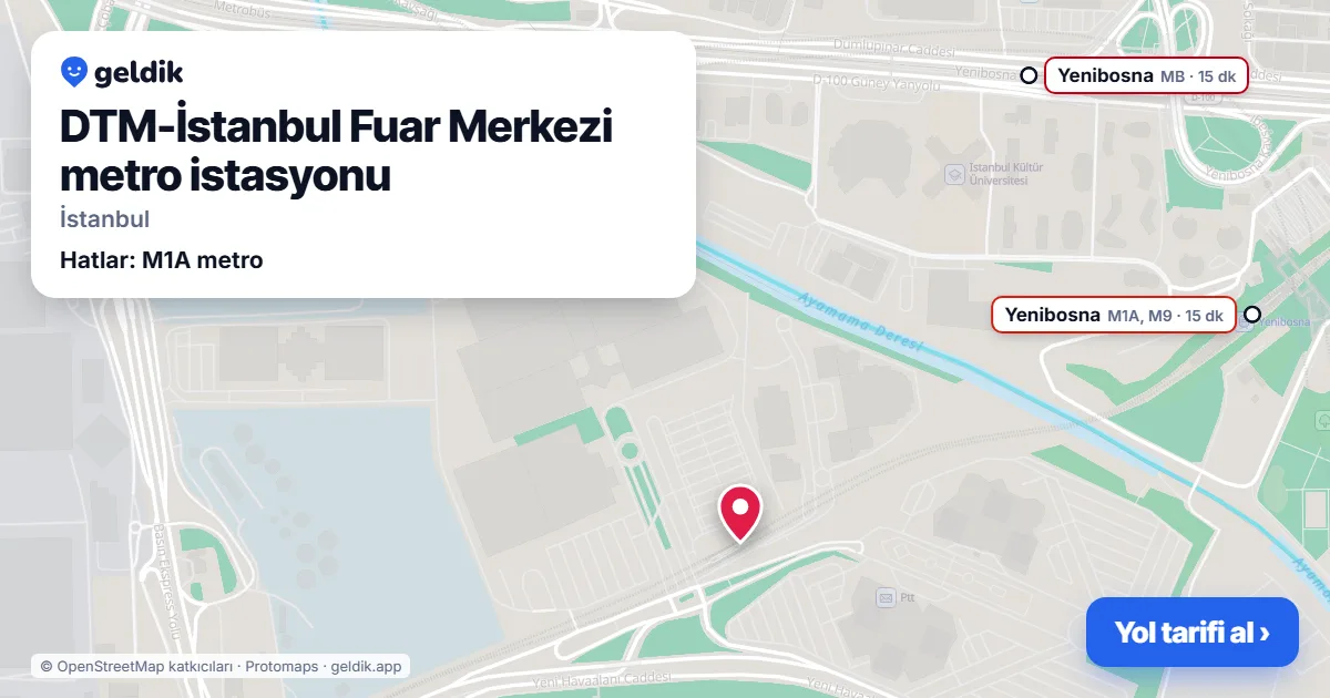 DTM-İstanbul Fuar Merkezi metro istasyonu haritada: konumu, yakındaki istasyonlar ve otobüs durakları