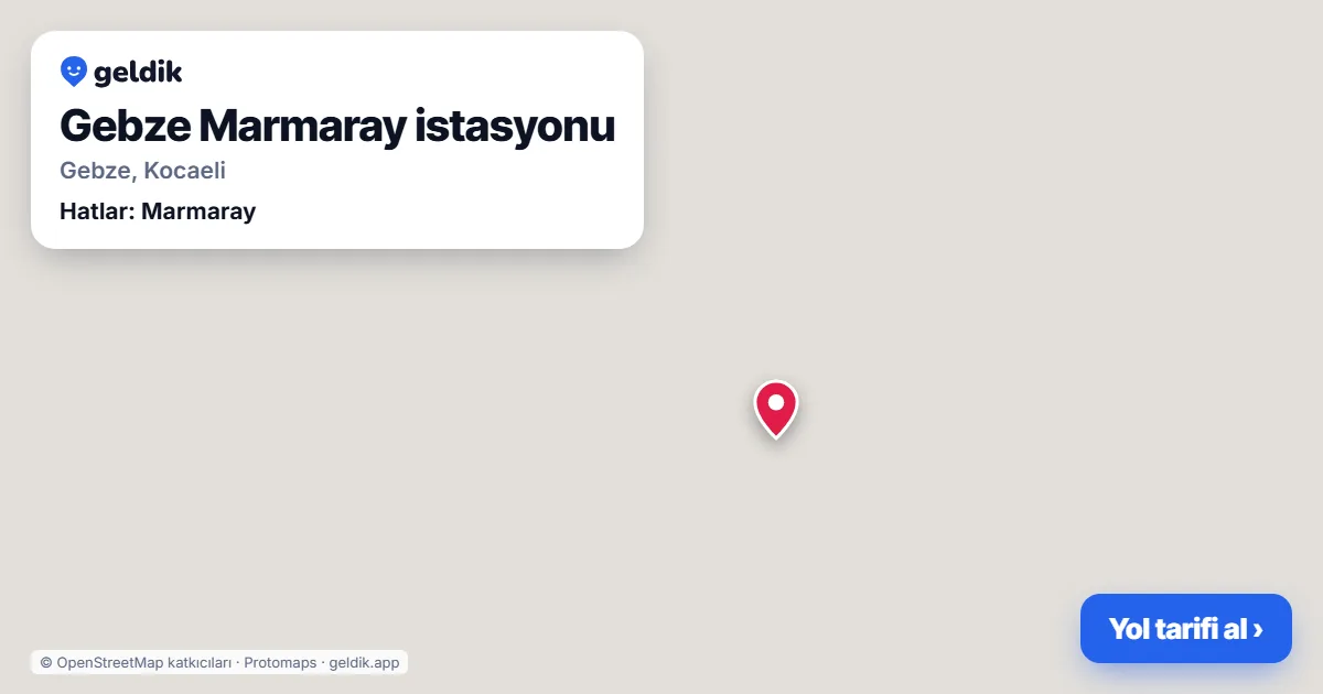 Gebze Marmaray station on the map: location, nearby stations and bus stops